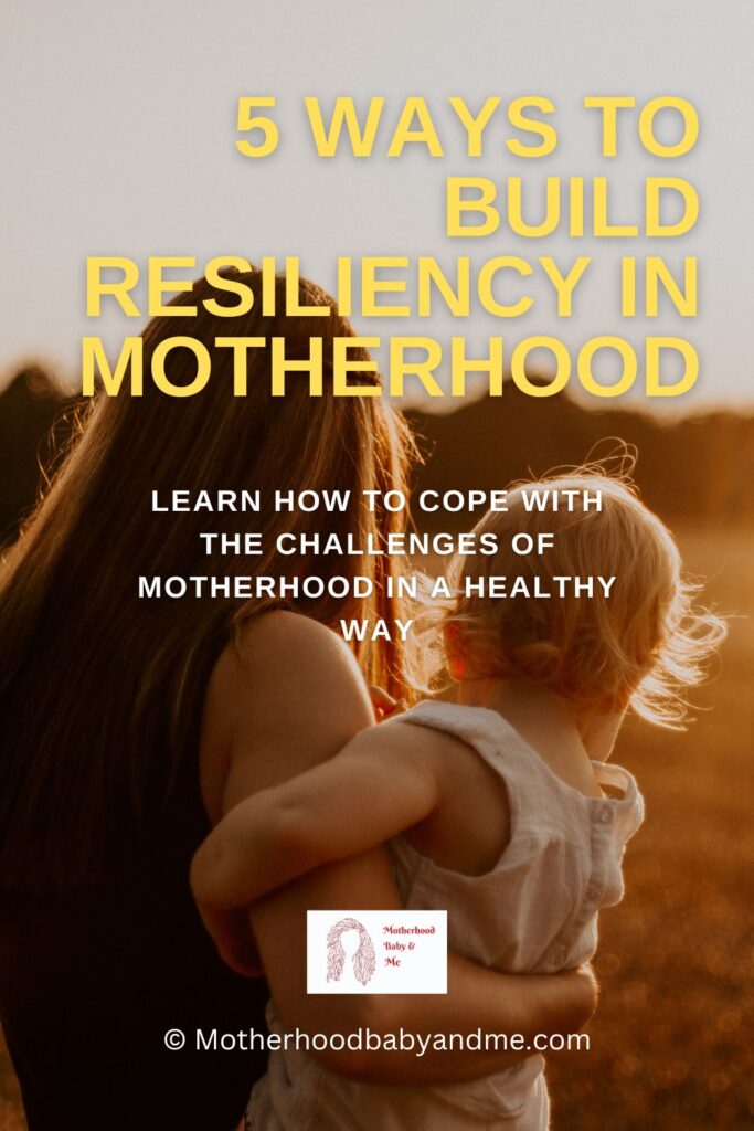 Pinterest pin for this article building resiliency in motherhood