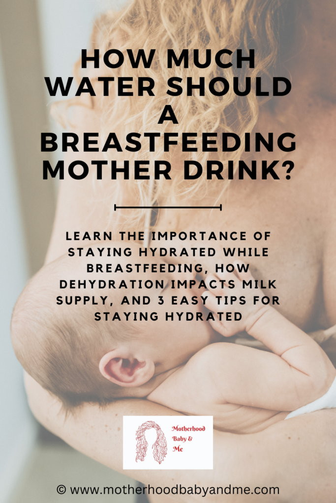 Pinterest pin for this article on how much water should a breastfeeding motherdrink