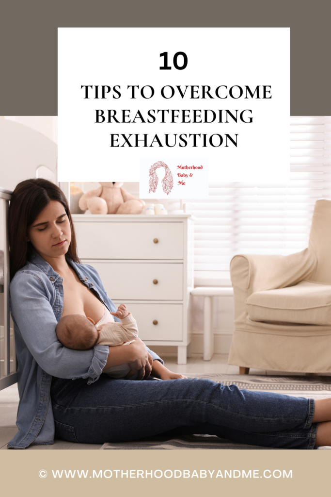 Pinterest pin for this article 10 tips to overcome breastfeeding exhaustion