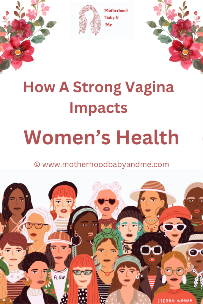 Pinterest Pin for this article How A Strong Vagina Impacts Women's Health